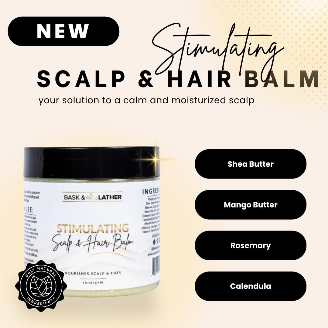 Bask & Lather Stimulating Scalp and Hair Balm for Hair Growth, Mango & Shea Butter, Nourishing Jojoba Oil, Peppermint & Rosemary Oil, Vitamin E, Scalp Care, Hair Care, Moisture, Shine & Strength, 6 oz